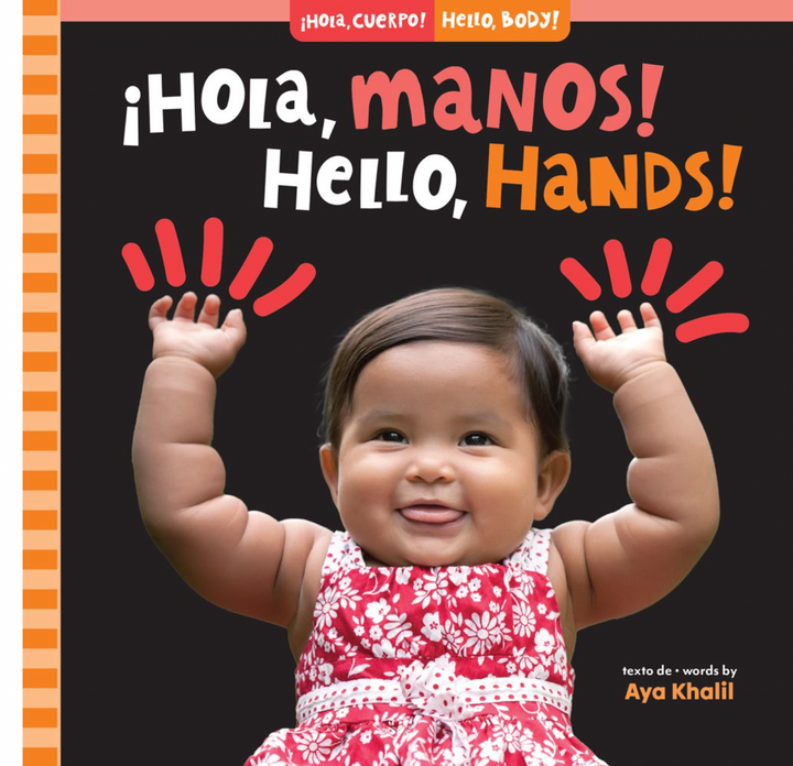 ¡Hola, manos! Hello, Hands!